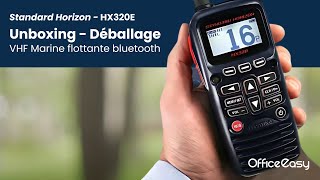 Unboxing de la VHF Flottante Standard Horizon HX320E  OfficeEasy [upl. by Arabrab]