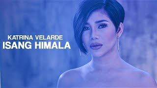 Isang Himala  Katrina Velarde Official Music Video [upl. by Eibot]