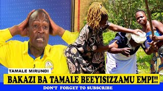 Bakazi Ba Tamale Beeyisizzamu Empi  Tamale Mirundi Today [upl. by Itsyrc]