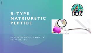 BType Natriuretic Peptide Understanding its Role in Heart Health PPT [upl. by Annovad]