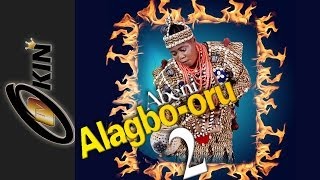 Alagbo Oru Part 2 Latest Epic Yoruba Movie 2014 [upl. by Kristof]