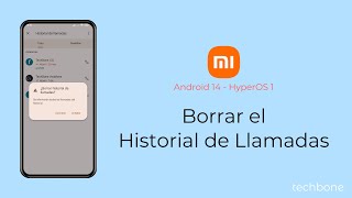 Borrar el Historial de Llamadas  Xiaomi Android 14  HyperOS 1 [upl. by Pfister]