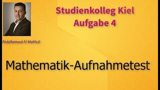 Aufgabe 4  Studienkolleg Kiel  Aufnahmetest [upl. by Dulcie776]