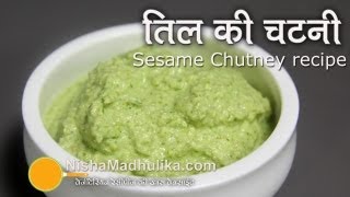 Til ki Chutney Recipe  Sesame Chutney recipe Video [upl. by Longley]