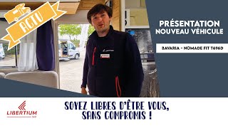 Présentation du nouveau BAVARIA  Nomade Fit T696 D [upl. by Maisie]