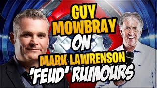 GUY MOWBRAY ON MARK LAWRENSON FEUD RUMOURS [upl. by Milks]