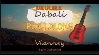 Dabali Vianney UKULELE PLAY ALONG Am G C F  Paroles [upl. by Tnomed]