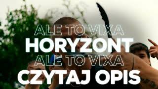 HORYZONT ALE TO VIXA [upl. by Canute]