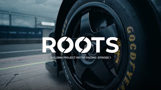 Roots Building Project Motor Racing  Episode 1 [upl. by Ainat]