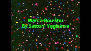 MarchBouShu By Satoshi Yagisawa [upl. by Ahtelat]