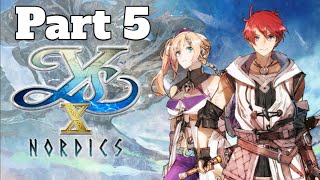 Ys X Nordics Gameplay Walkthrough PS5 Part 5 [upl. by Edurtreg]