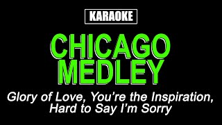 Karaoke  Chicago Medley [upl. by Isaac]