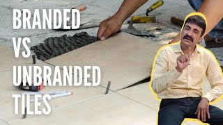 Branded Tiles vs Unbranded Tiles Explained  Which Tile is better  How to buy Tiles [upl. by Brookes446]