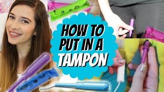 How To Put In a Tampon  DEMO [upl. by Zachery]