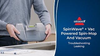 Troubleshooting Leaking  SpinWave®  Vac Powered SpinMop And Vacuum [upl. by Ueihttam]