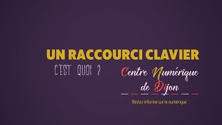 Un raccourci clavier cest quoi [upl. by Willetta]