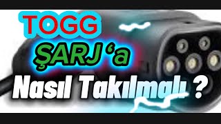 TOGG şarj’a Nasıl Takılmalı [upl. by Enyrhtak]