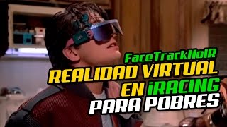 FaceTrackNoIR en iRacing  Oculus para pobres [upl. by Anum769]