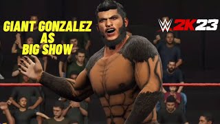 WWE 2K23  Giant Gonzalez Entrance as Big Show [upl. by Nirroc]