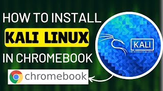 Mastering Chrome OS Install Kali Linux in Chrome Book  HindiUrdu [upl. by Lleneg559]