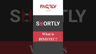 What is BIMSTEC [upl. by Oswald]