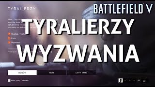 Tyralierzy Wyzwania Battlefield V [upl. by Anirahc]