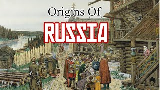 Origins Of RUSSIA [upl. by Ottie]