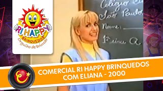 Comercial Rihappy Brinquedos com Eliana  2000 [upl. by Hendrika]