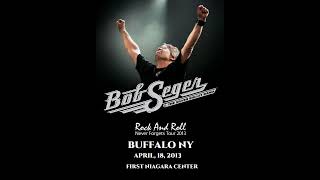 Bob Seger amp The Silver Bullet Band Live From Buffalo NY 2013 Full Concert [upl. by Htide]