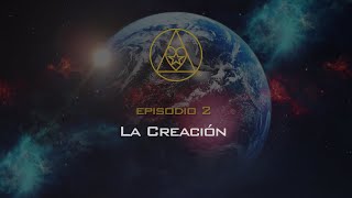 SERIE Episodio 2 quotLa Creaciónquot  Guardianes del Universo AC [upl. by Atalaya]