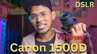 Canon EOS 1500D DSLR  Cinematic Video test with 1855 lense [upl. by Devora539]