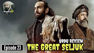 Review in Urdu The Great Seljuk Episode 23  Waseem12 [upl. by Ynnavoeg]