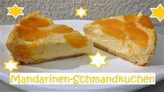 MandarinenSchmandkuchen [upl. by Hselin]