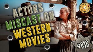 Actors Miscast in Western Movies [upl. by Nired]