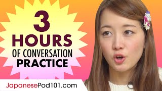 3 Hours of Japanese Conversation Practice  Improve Speaking Skills [upl. by Manara352]