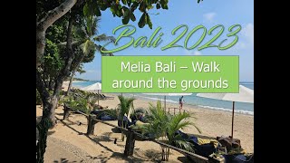 Melia Bali  A walk around the grounds [upl. by Gniy326]