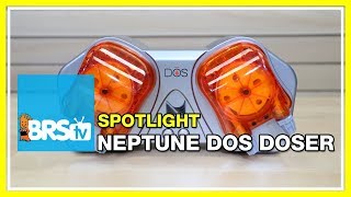 Spotlight on the Neptune DOS Fluid Metering System  BRStv [upl. by Olenka]