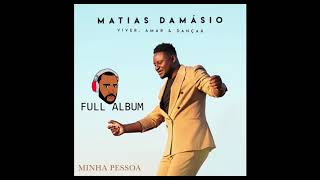 MATIAS DAMASIO FULL ALBUM [upl. by Airod]