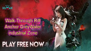 Rift Anchor GreyWater Industrial Zone Walk Through [upl. by Silverman293]