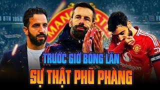 MAN UTD  TRƯỚC GIỜ BÓNG LĂN SỰ THẬT PHŨ PHÀNG [upl. by Rheta435]