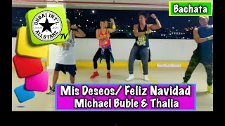 MIS DESEOS  FELIZ NAVIDAD MICHAEL BUBLE amp THALIA Zumba®  DAVE LEE  Choreography [upl. by Rainah]