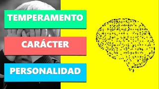 Diferencias entre Temperamento Carácter y Personalidad  Psicología [upl. by Eioj]