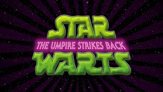 Star Warts  The Umpire Strikes Back [upl. by Ancalin999]