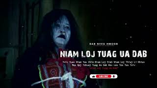 Dab neeg hmoob  Niam loj tuag ua dab [upl. by Philipps160]