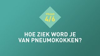 Vraag 4 Hoe ziek word je van pneumokokken [upl. by Birkner]