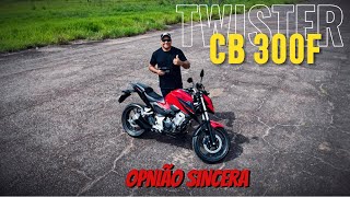 CB 300F TWISTER OPNIÃO SINCERA [upl. by Affay]