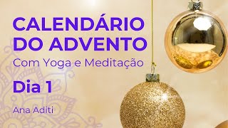 CALENDÁRIO DO ADVENTO COM YOGA E MEDITAÇÃO  DIA 124 [upl. by Drewett961]