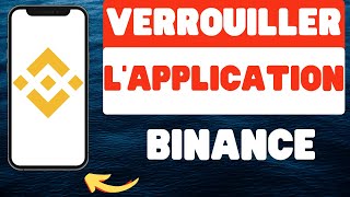 Comment verrouiller lapplication Binance [upl. by Nolos951]