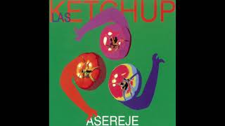 Asereje  Las Ketchup Radio Version [upl. by Jeremy221]