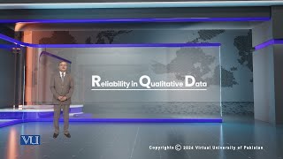 Reliability in Qualitative Data  Research Methods in Education  EDU407Topic178 [upl. by Einna]